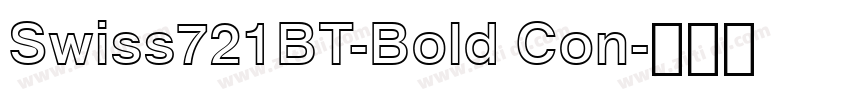Swiss721BT-Bold Con字体转换
